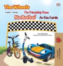 The Wheels The Friendship Race (English Irish Bilingual Children's Book) - Book