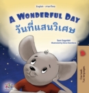 A Wonderful Day (English Thai Bilingual Children's Book) - Book