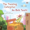 The traveling Caterpillar An Bolb Taistil - eBook