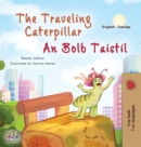The Traveling Caterpillar (English Irish Bilingual Book for Kids) - Book