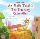 The Traveling Caterpillar (Irish English Bilingual Book for Kids) - Book