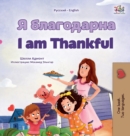 I am Thankful (Russian English Bilingual Children's Book) - Book