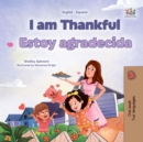 I am Thankful Estoy agradecida : English Spanish  Bilingual Book for Children - eBook