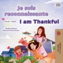 I am Thankful (French English Bilingual Children's Book) - Book