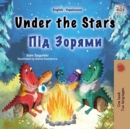 Under the Stars (English Ukrainian Bilingual Children's Book) : Bilingual children's book - Book