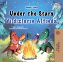 Under the Stars Yildizlarin Altinda : English Turkish  Bilingual Book for Children - eBook