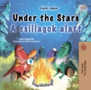 Under the Stars A csillagok alatt : English Hungarian  Bilingual Book for Children - eBook