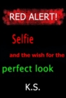 Selfie and the wish for the perfect look - eBook