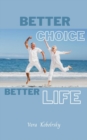 Better choice, better life - eBook