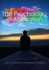 The Psychology Of Motivation - eBook