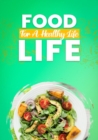 Food For A Healthy Life - eBook