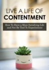 Live a Life Of Contentment - eBook