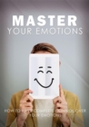 Master Your Emotions - eBook