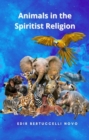 Animals in the Spiritist Religion - eBook