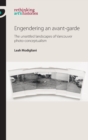Engendering an Avant-Garde : The Unsettled Landscapes of Vancouver Photo-Conceptualism - Book
