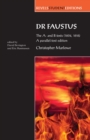 Dr Faustus: the A- and B- Texts (1604, 1616) : A Parallel-Text Edition - eBook