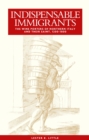 Indispensable immigrants : The wine porters of Northern Italy and their saint, 1200-1800 - eBook