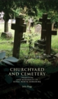 Churchyard and Cemetery : Tradition and Modernity in Rural North Yorkshire - eBook