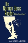 The Norman Geras Reader : 'What's there is there' - eBook