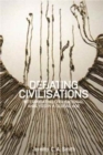 Debating Civilisations : Interrogating Civilisational Analysis in a Global Age - Book