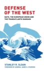 Defense of the West : NATO, the European Union and the Transatlantic Bargain - Book