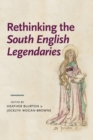 Rethinking the South English Legendaries - Book