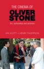 The cinema of Oliver Stone : Art, authorship and activism - eBook