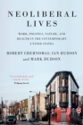 Neoliberal Lives : Work, Politics, Nature, and Health in the Contemporary United States - Book