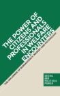 The Power of Citizens and Professionals in Welfare Encounters : The Influence of Bureaucracy, Market and Psychology - Book