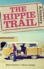 The Hippie Trail : A History - eBook