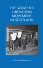 The Women'S Liberation Movement in Scotland - Book