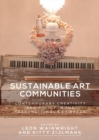 Sustainable Art Communities : Contemporary Creativity and Policy in the Transnational Caribbean - Book