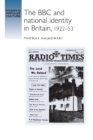 The BBC and National Identity in Britain, 1922-53 - Book