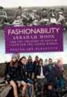 Fashionability : Abraham Moon and the Creation of British Cloth for the Global Market - Book