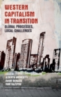 Western Capitalism in Transition : Global Processes, Local Challenges - Book