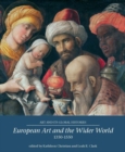European Art and the Wider World 1350-1550 - Book