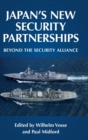 Japan's New Security Partnerships : Beyond the Security Alliance - Book
