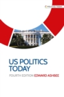 US politics today : Fourth edition - eBook