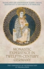 Monastic experience in twelfth-century Germany : The Chronicle of Petershausen in translation - eBook
