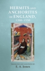 Hermits and Anchorites in England, 1200-1550 - Book