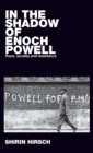 In the Shadow of Enoch Powell : Race, Locality and Resistance - Book