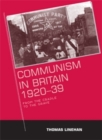 Communism in Britain, 1920-39 : From the cradle to the grave - eBook