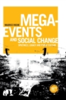 Mega-Events and Social Change : Spectacle, Legacy and Public Culture - Book