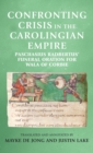 Confronting Crisis in the Carolingian Empire : Paschasius Radbertus' Funeral Oration for Wala of Corbie - Book