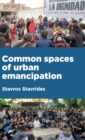 Common Spaces of Urban Emancipation - Book