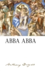 Abba Abba: by Anthony Burgess - Book