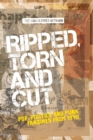 Ripped, Torn and Cut : Pop, Politics and Punk Fanzines from 1976 - Book