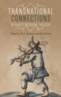 Transnational Connections in Early Modern Theatre - Book