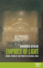Empires of Light : Vision, Visibility and Power in Colonial India - Book