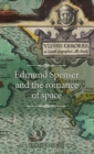 Edmund Spenser and the Romance of Space - Book